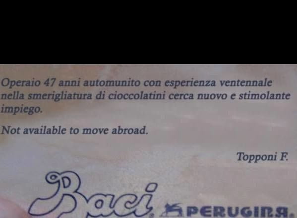 Perugina, in cassa integrazione 867 dipendenti. Operai inviano curriculum sui biglietti dei Baci - Lercio