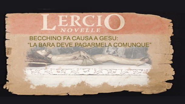 Becchino fa causa a Gesù: "La bara deve pagarmela comunque" - Lercio