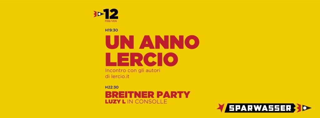 12 Febbraio - Un anno LERCIO - Lercio