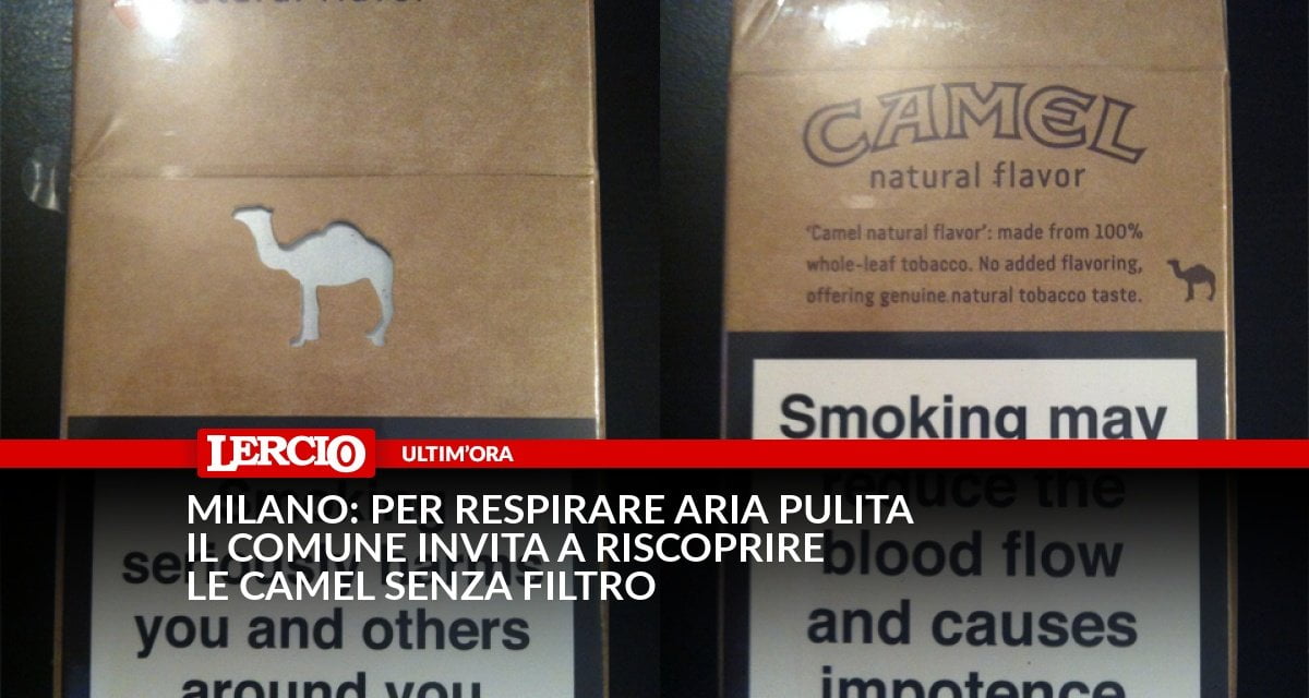 Milano, per respirare aria più pulita il Comune invita a riscoprire le Camel senza filtro - Lercio
