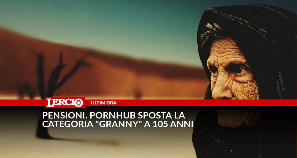 Pensioni. Pornhub sposta la categoria "granny" a 105 anni - Lercio