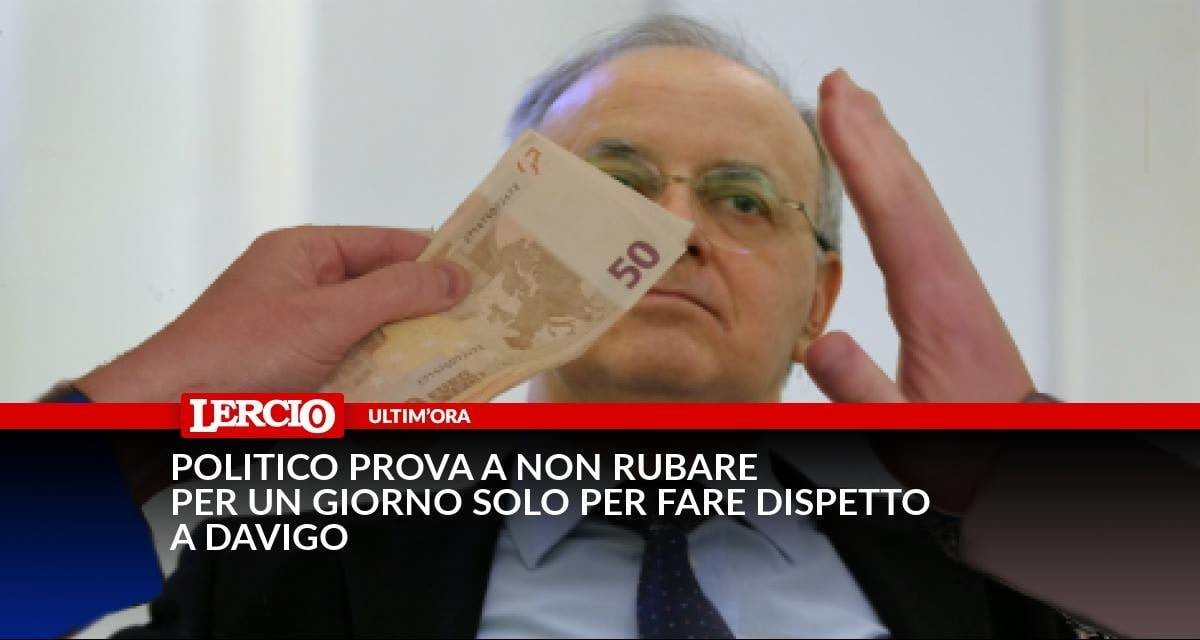 Politico prova a non rubare per un giorno solo per fare dispetto a Davigo - Lercio