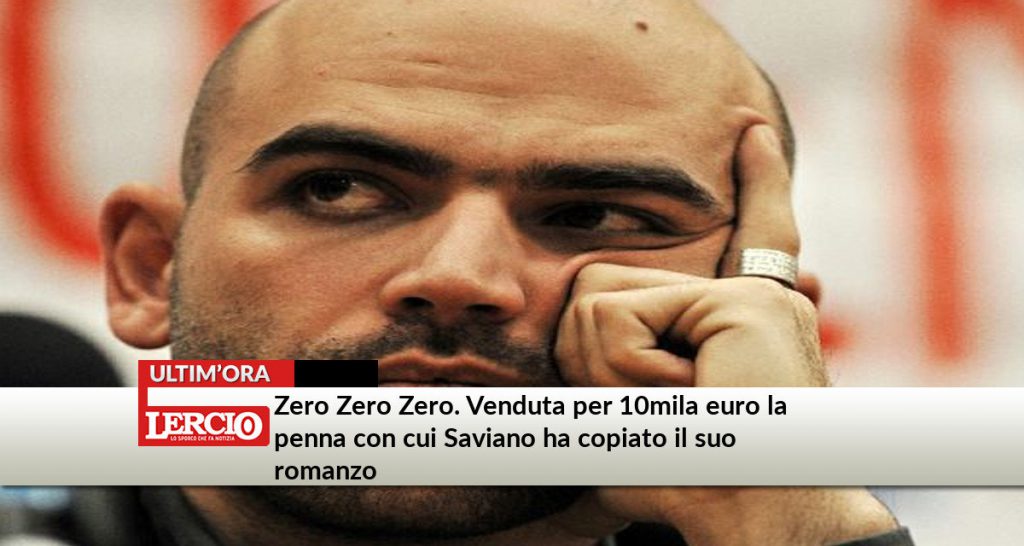 Zero Zero Zero. Venduta per 10mila euro la penna con cui Saviano ha copiato il suo romanzo - Lercio