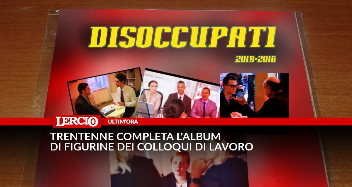 Trentenne completa l'album di figurine dei colloqui di lavoro - Lercio
