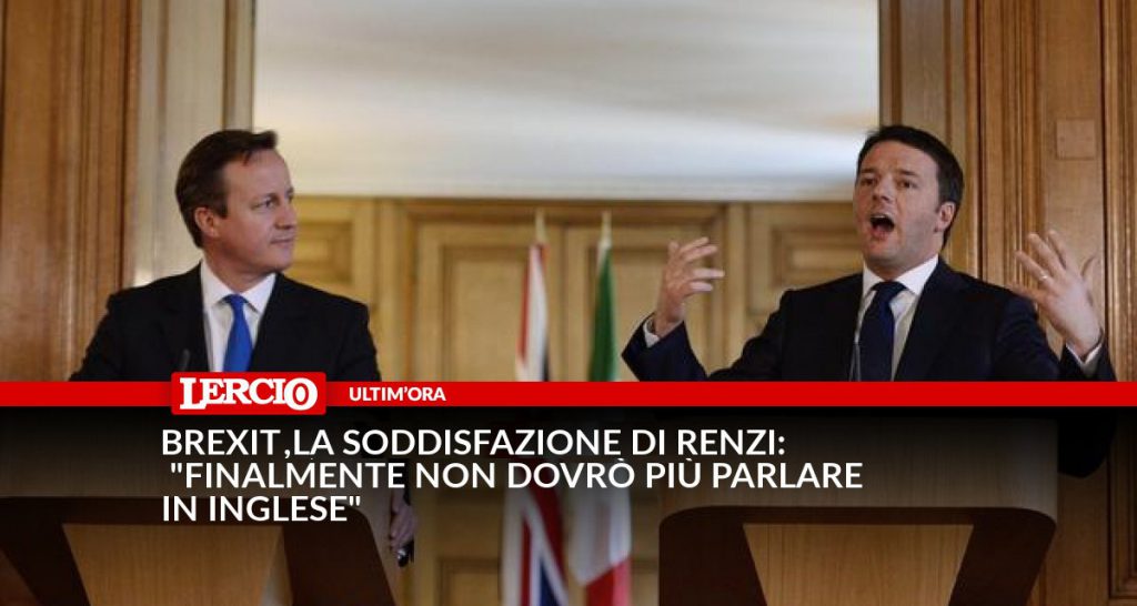 Brexit‬, la soddisfazione di Renzi: "Finalmente non dovrò più parlare in inglese" - Lercio