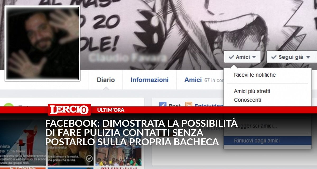 Facebook: dimostrata la possibilità di fare pulizia contatti senza postarlo sulla propria bacheca - Lercio