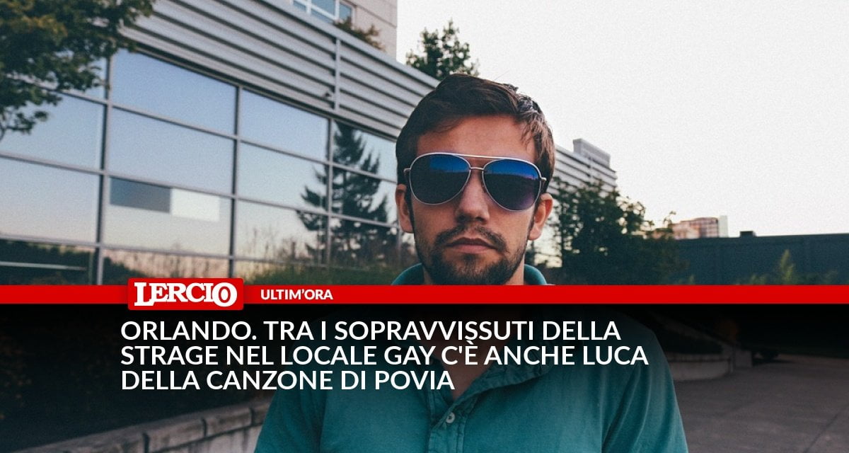 Orlando. Tra i sopravvissuti della strage nel locale gay c'è anche Luca della canzone di Povia - Lercio