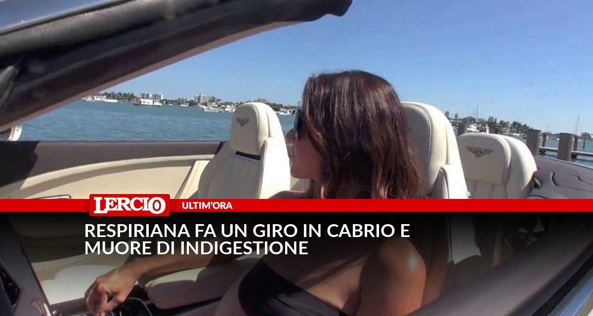Respiriana fa un giro in cabrio e muore di indigestione - Lercio