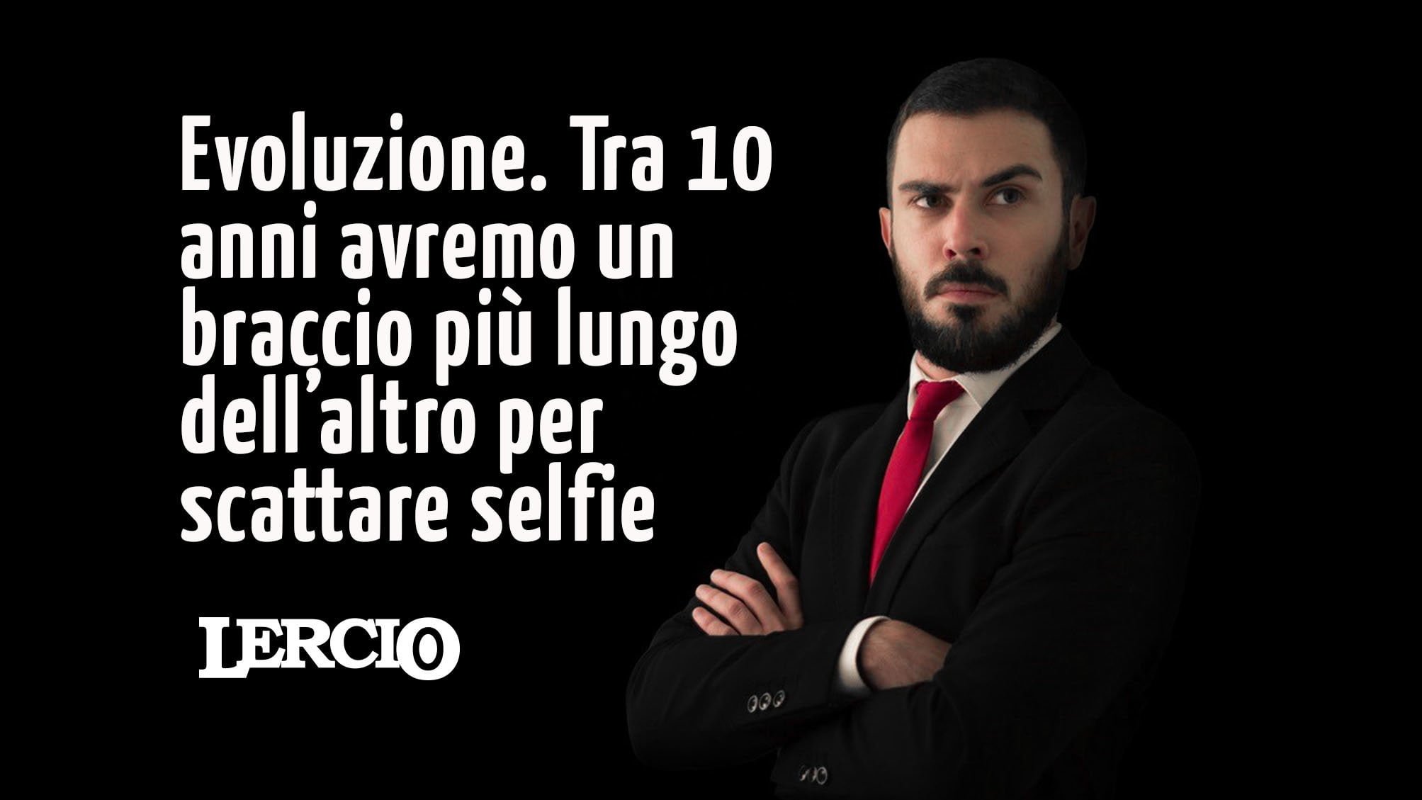 TG Lercio con DMAX S2E15 – Braccio più lungo per scattare selfie? - Lercio