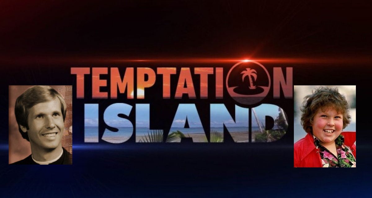 Annunciata la prossima serie di Temptation Island con preti tentati da bambini - Lercio