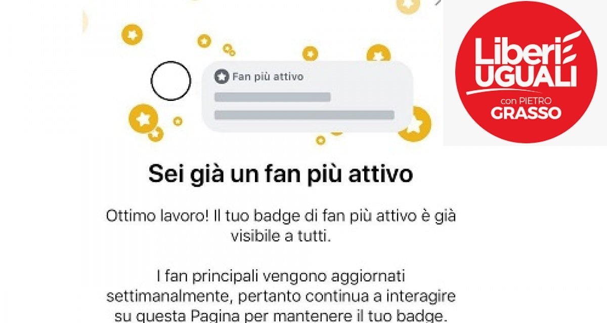 Lascia un commento sulla pagina di 'Liberi e Uguali' e guadagna il badge di Fan più attivo - Lercio
