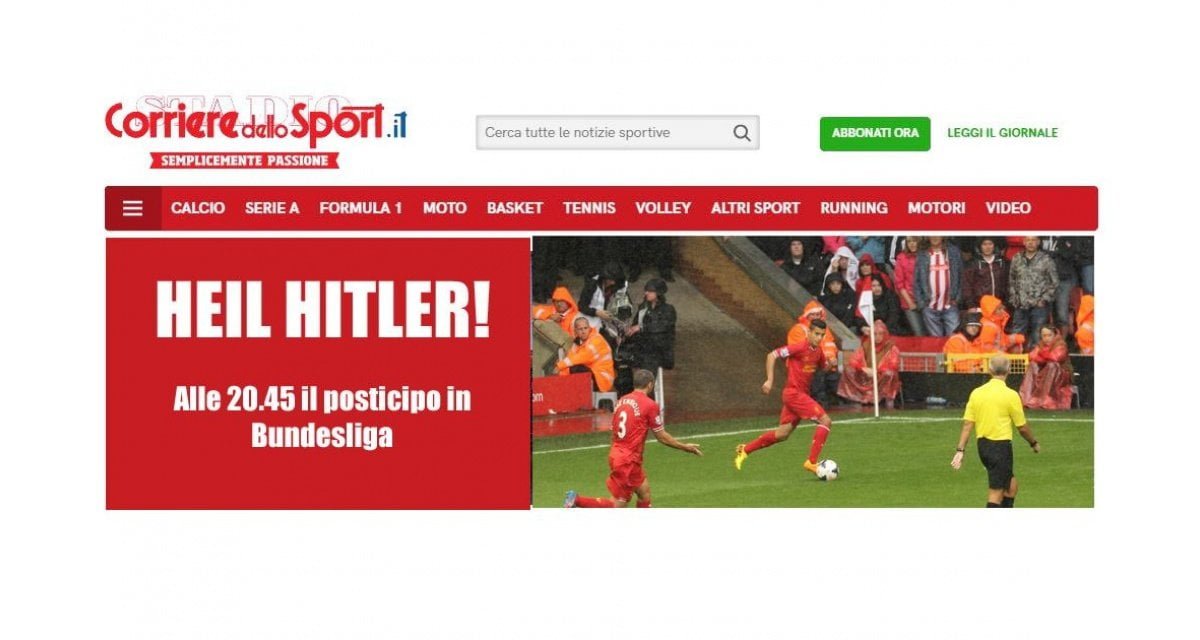 "Heil Hitler", è polemica per il titolo del Corriere dello Sport sul posticipo della Bundesliga - Lercio